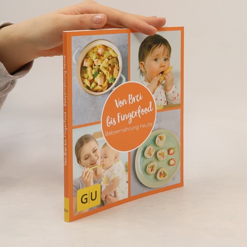 Von brei bis fingerfood - brei,
