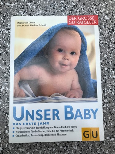 Unser baby das erste jahr - unser,