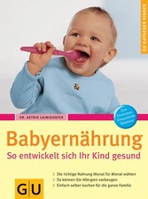 Babyernährung. So entwickelt