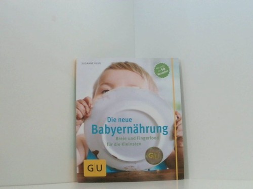 Die neue babyernährung breie - die, babyernährung:
